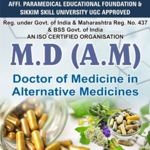 M.D. (A.M.) (Doctor of Medicine in Alternative Medicines)